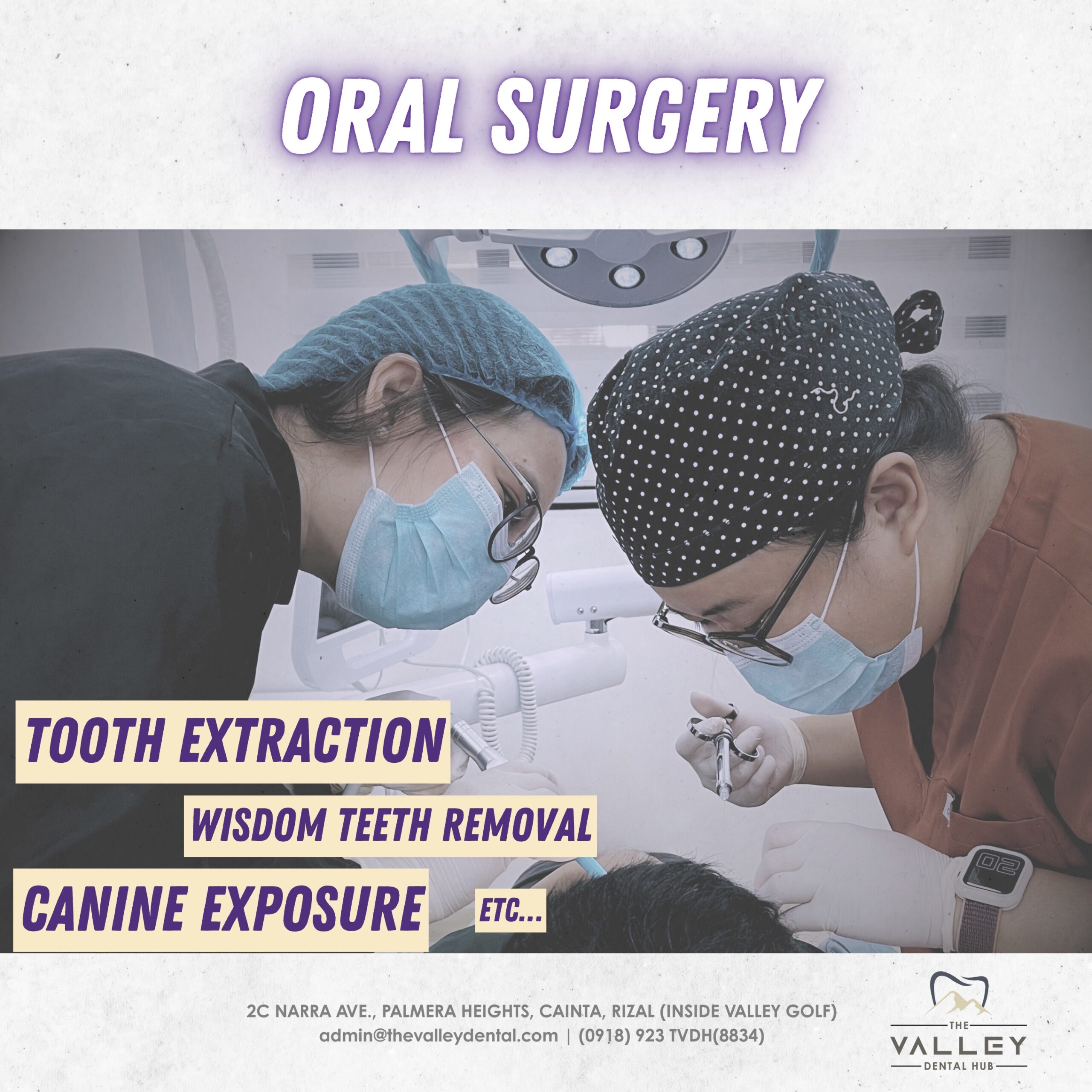 Oral Surgery Services: Tooth extraction, wisdom teeth removal, canine exposure, etc.